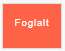 Foglalt